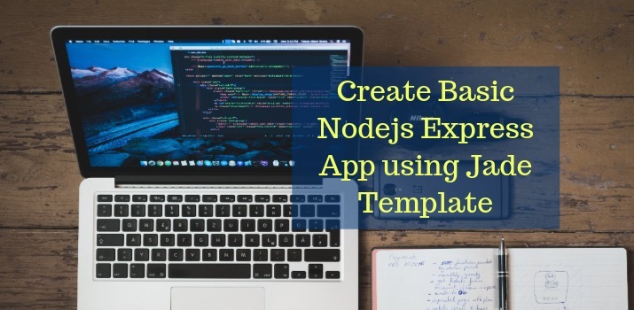 Create Basic Nodejs Express App using Jade Template JSON World