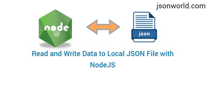 Read and Write Data to Local JSON File with NodeJS